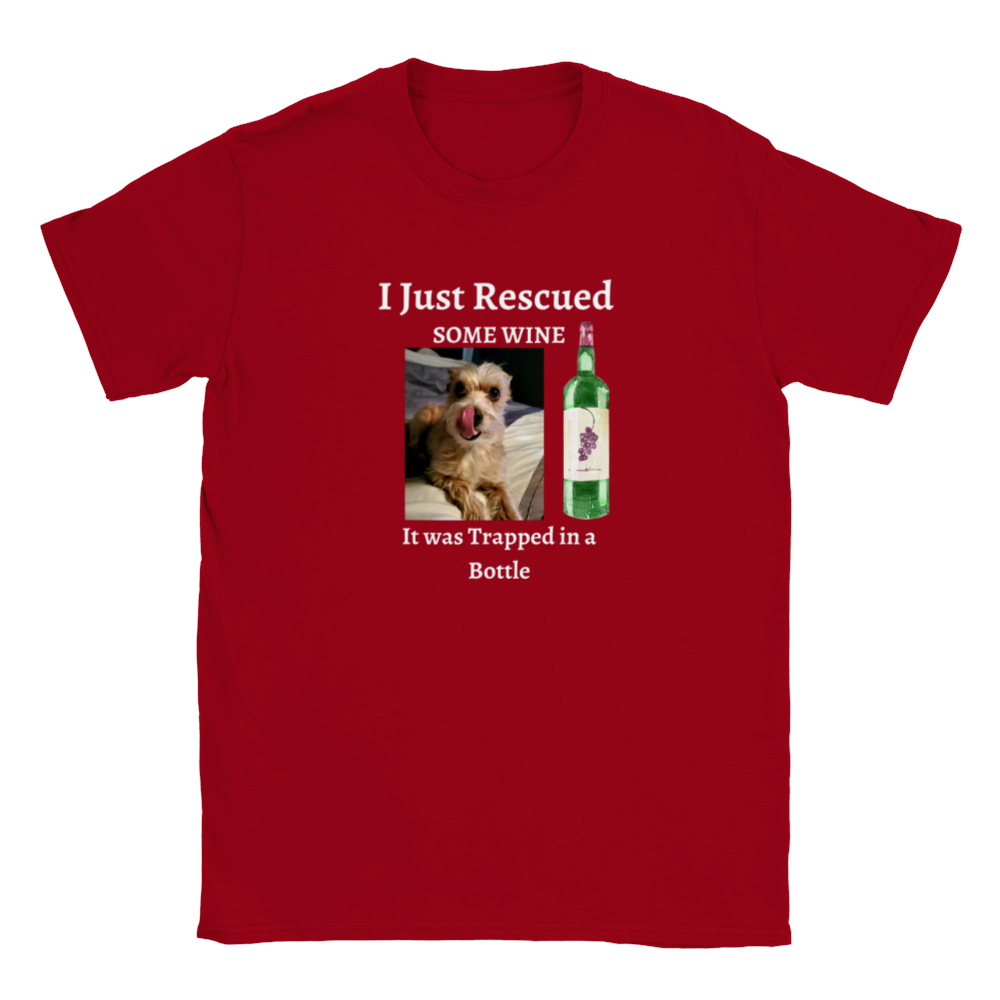 I Just Rescued Some Wine T-Shirt