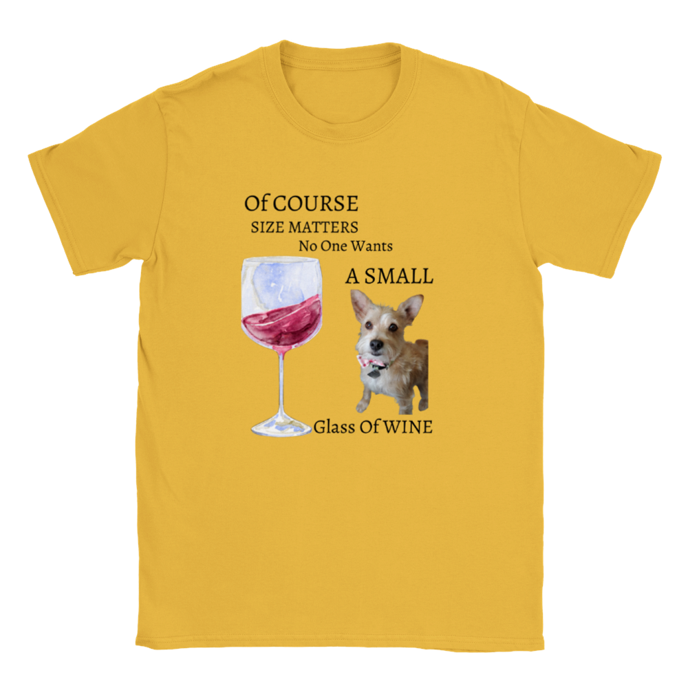 Of Course size Matters -T-Shirt